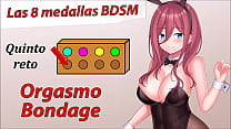 Rol JOI: Aventura Hentai 5&ordm; Medalla BDSM, Orgasmo Bondage.